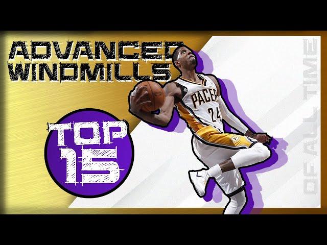 NBA Top 15 "Advanced" Windmill Dunks EVER