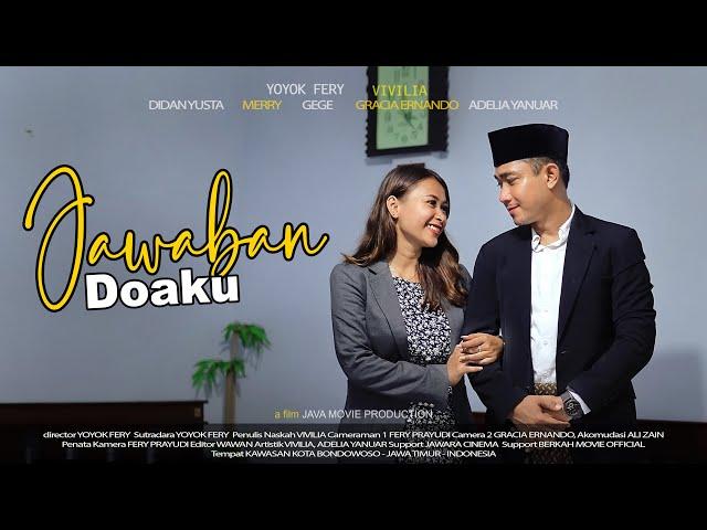 JAWABAN DOAKU ! KISAH SEDIH ENDINGNYA BIKIN SEMUA NANGIS | JAVA MOVIE PRODUCTION