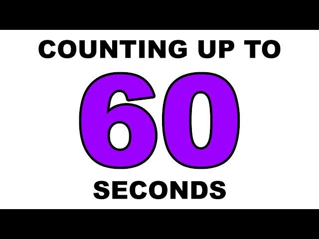 Counting Up to 60 Seconds