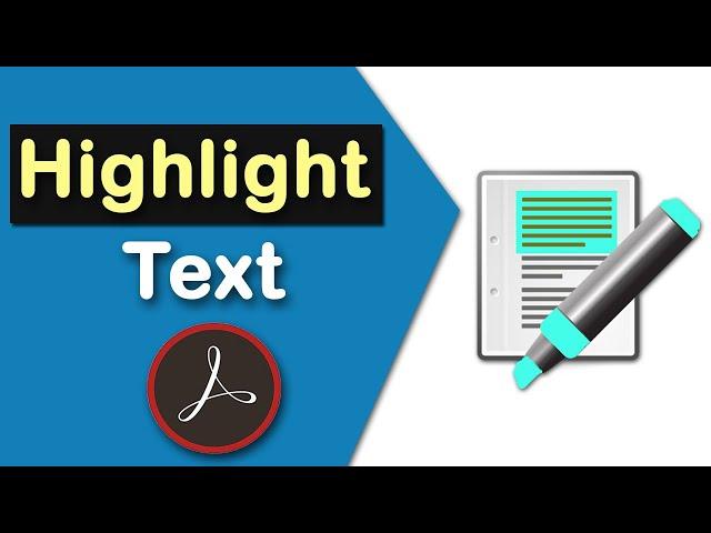 How to highlight text in Adobe Acrobat Pro DC