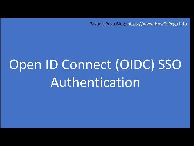 Open ID Connect (OIDC) SSO Authentication with Pega
