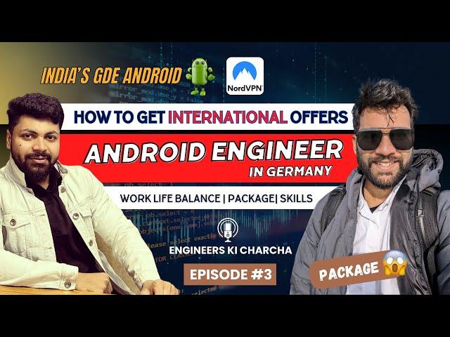 How to get International Offers as an Android Engineer - Himanshu Singh | Episode -3