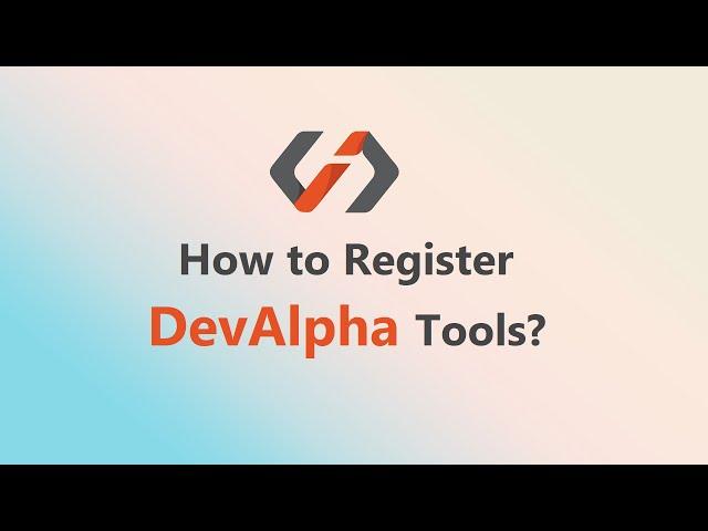 How to Register DevAlpha Tools? | 4 Simple steps to Install DevAlpha Tools