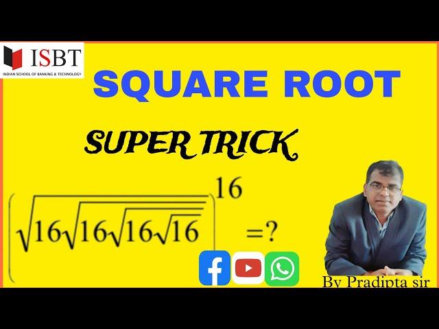 SQUARE ROOT (SUPER TRICKS) FOR SSC/RAILWAY/BANKING/CSAT/OSSC/OSSSC/ASO/POLICE S.I  EXAMINATIONS