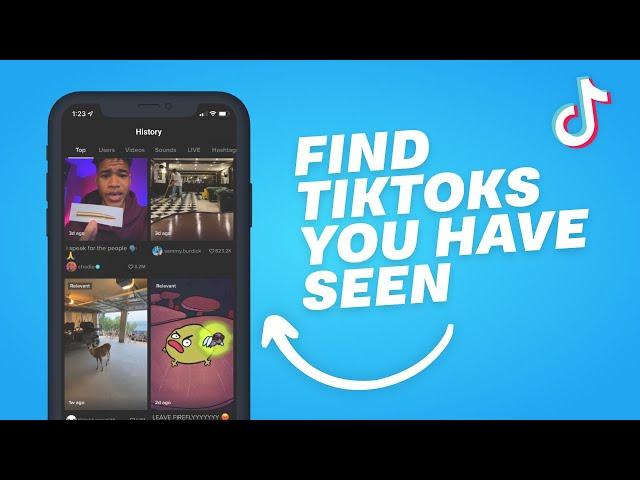 Tiktok How To Find Videos Already Watched - Find Tiktoks You've Already Seen