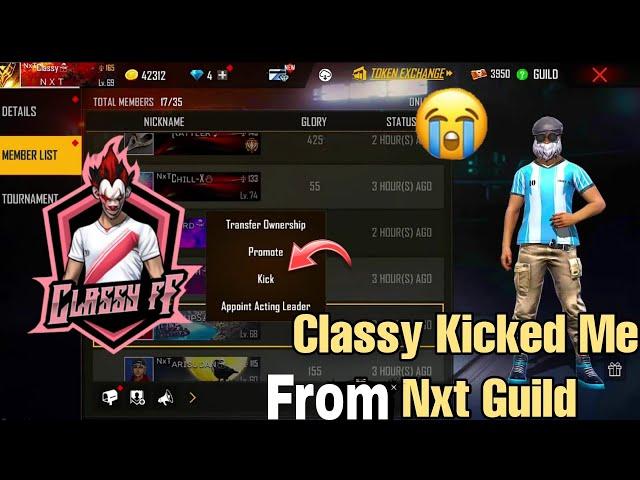 Kicked Me @classyfreefire From NXT Guild || upsahilgamer