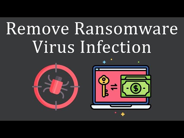 How to Remove Ransomware Infection from your PC?