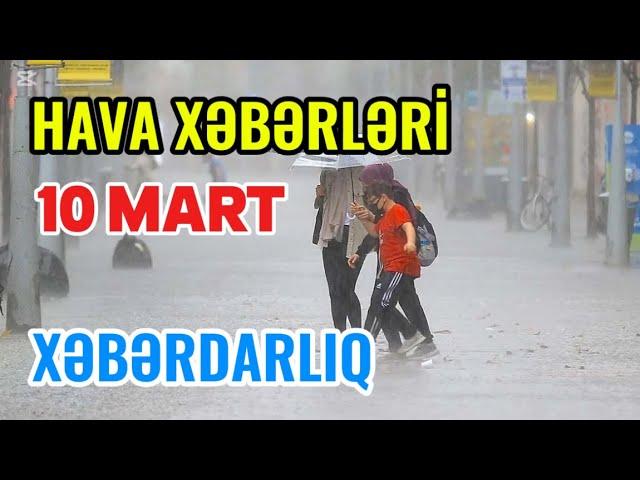 SABAHIN HAVA PROQNOZU 10 Mart Hava Xeberleri, Hava haqqında