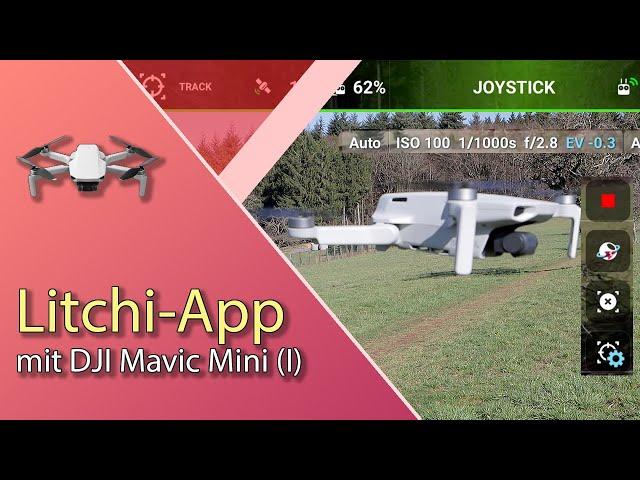 DJI Mavic Mini und Mini 2 mit Litchi - Fliegen für Radler, Wanderer und eScooter | 4K