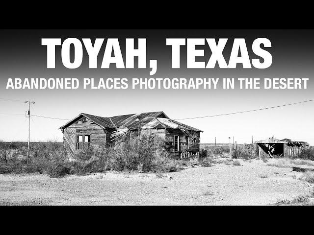 Toyah, Texas - Abandoned Places Photography in a Texas (Almost) Ghost Town