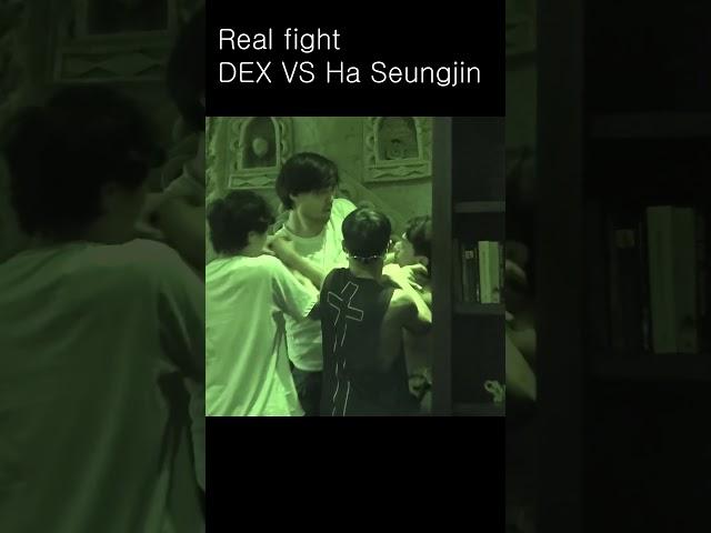 Real fight DEX VS Ha Seungjin