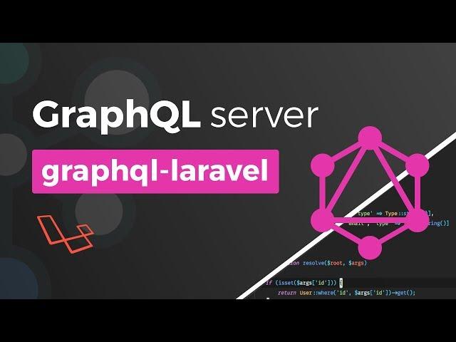 GraphQL Laravel server w/ graphql-laravel