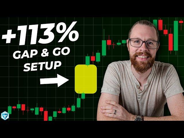 Case Study of a 113% Gap and Go Day Trading Setup