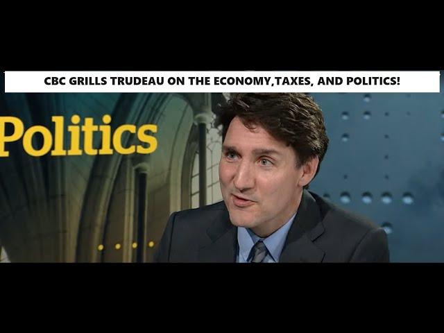 Trudeau Gets Wrecked In CBC Interview (Part 2) Economy, Taxes, and Politics!!