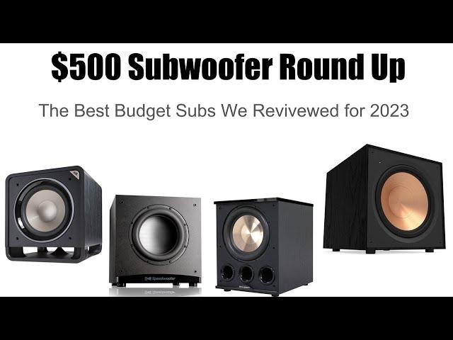 The Best $500 Powered Subwoofers for 2023