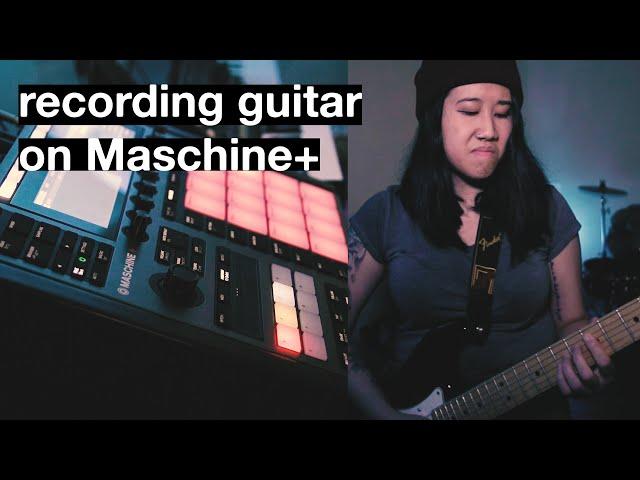 how I record guitar to maschine