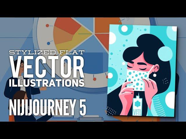 Niji journey prompt for Stylized flat vector art illustrations for presentations and infographic