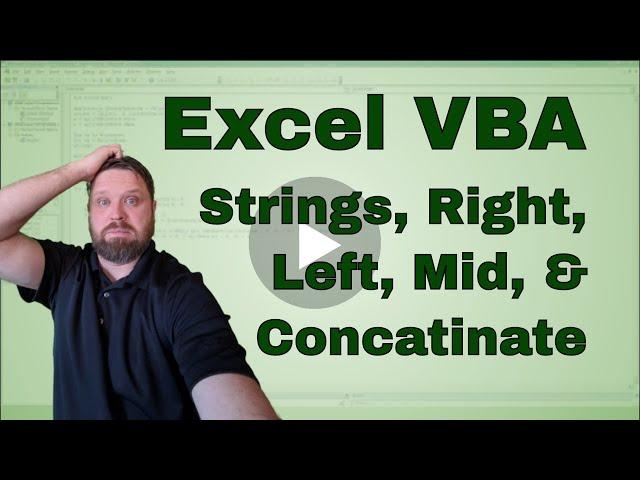 Using the Excel VBA  String Variable - Concatenating, Left, Right, Mid, and Len Functions