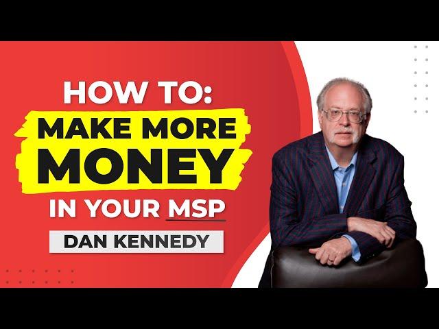 Dan Kennedy: How To Raise Your Status And Influence With Clients