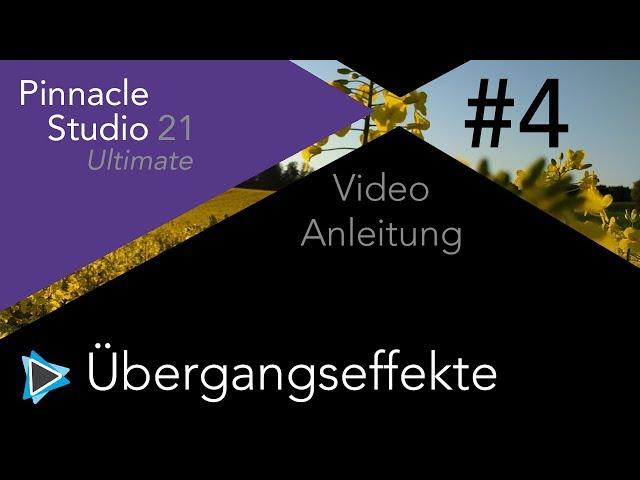 Übergangseffekte und Überblendungen in Pinnacle Studio 21 Video Tutorial Deutsch #4