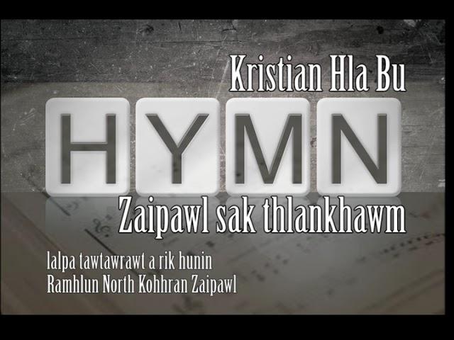 KHB Kristian Hla Bu Hymn Zaipawl sak thlankhawm