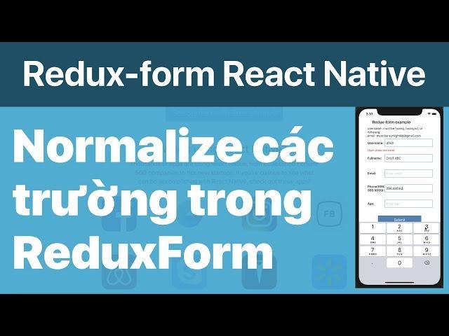 56-Redux-form#7.Ví dụ về normalize các trường trong Redux-form