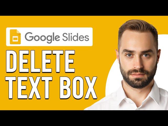 How To Delete A Text Box In Google Slides (Updated)