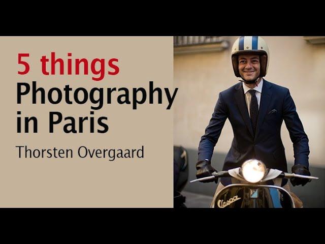 Five Inspirational Advice for Photography in Paris - By Leica Photographer Thorsten Overgaard