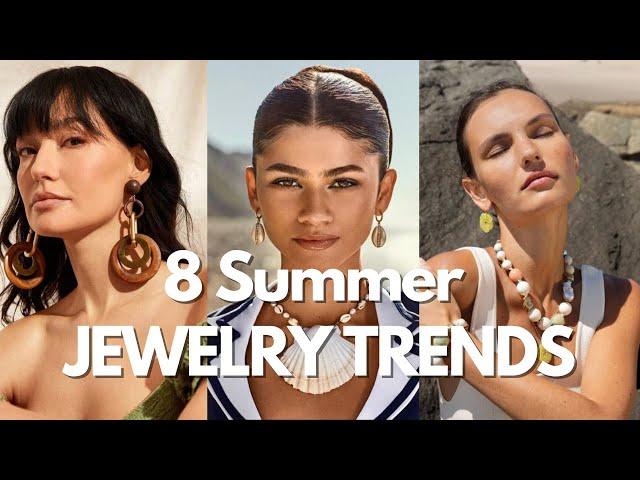 8 Must-Have SUMMER JEWELRY Trends 2024!