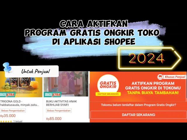 CARA AKTIFKAN GRATIS ONGKIR TOKO (UNTUK PENJUAL) DI SHOPEE TERBARU 2024!