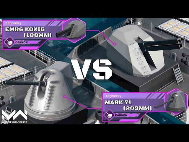 EMRG Konig (180mm) VS Mark 71 (203mm) | Legendary Cannon Comparison | Modern Warships