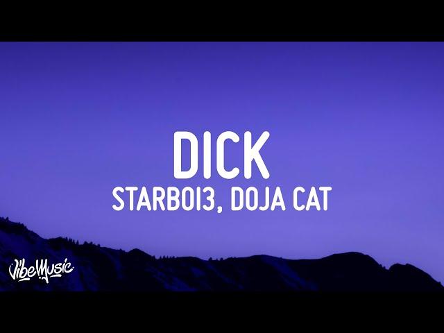 Starboi3 - Dick (Lyrics) ft. Doja Cat | i am going in tonight