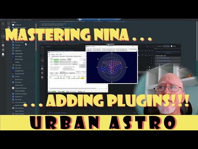 Mastering NINA . . . Installing and Configuring my favorite Nina Plugins!