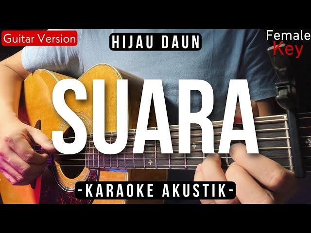 Suara (Karaoke Akustik) - Hijau Daun, Tami Aulia (Female Key)