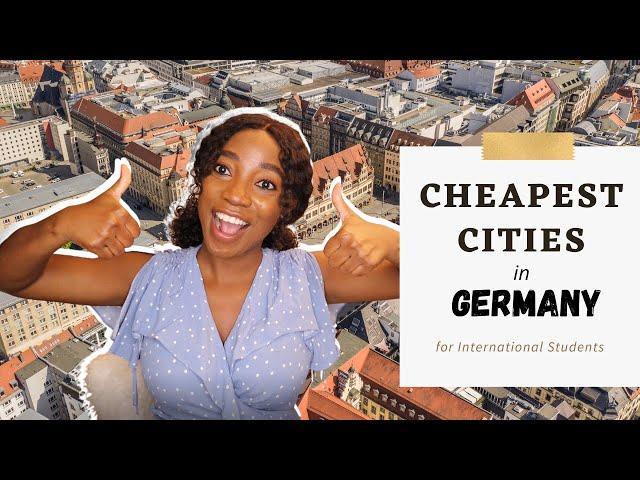 Cheapest Cities in Germany for International Students 2022| Cheapest Cities to Live in Germany