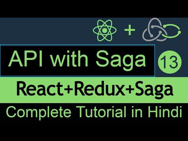 React redux saga in Hindi #13 Call API with redux Saga #react-saga