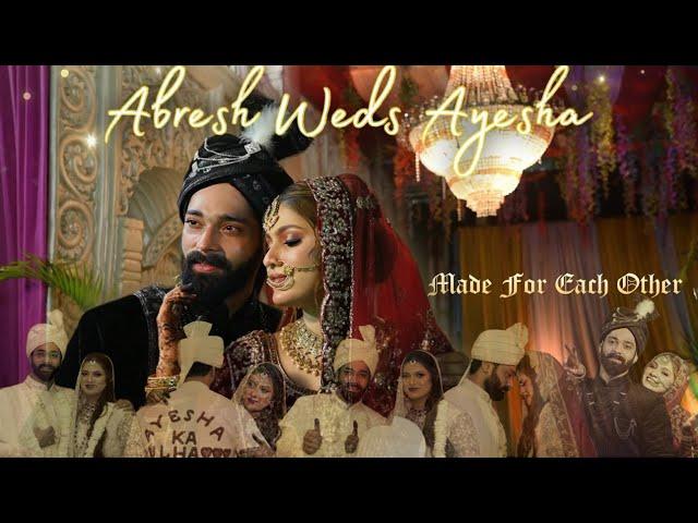 Ayesha & Abresh Wedding Video | Most Viral Wedding | Forever Together | Fokats | Abresh & Zeeshan