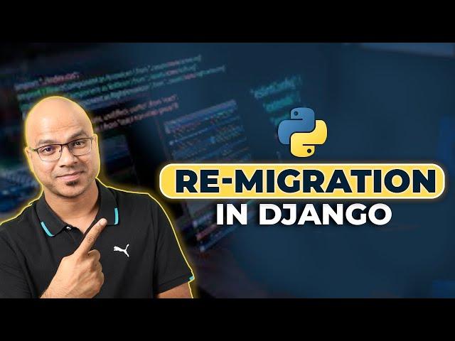 #18 Django tutorials | Re-Migration