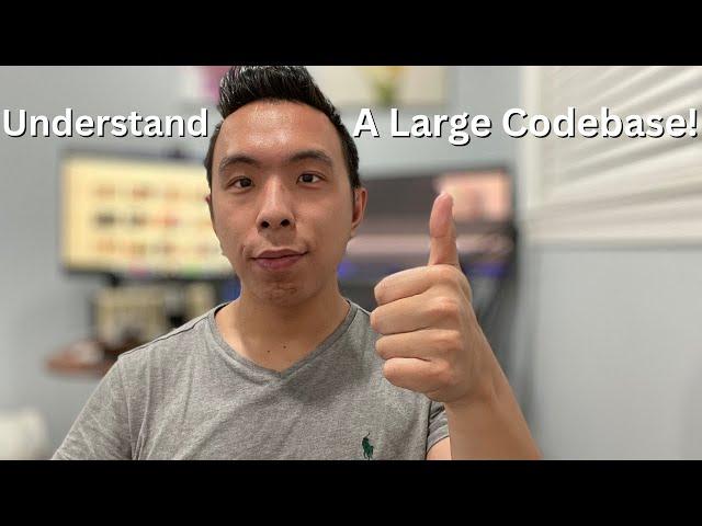 How To Understand a Large Codebase