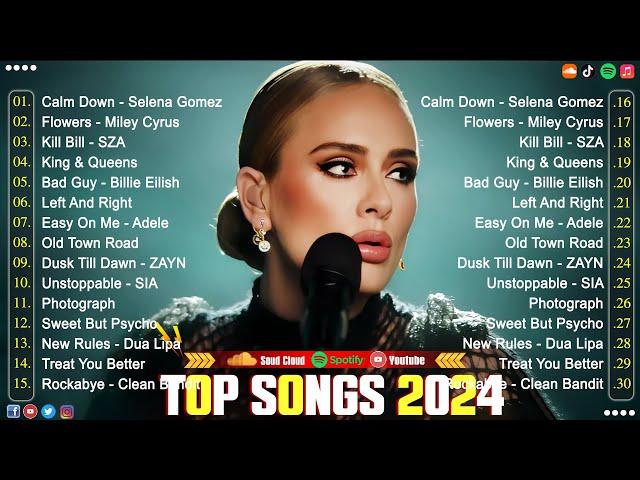 Adele, Rihanna, The Weeknd, Dua Lipa, Bruno Mars, Justin Bieber, Ed Sheeran, Sia  Pop Music 2024