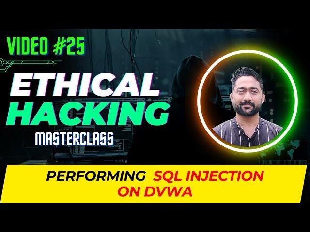 Performing SQL Injection on DVWA  | Ethical Hacking Masterclass #dvwa #sqli