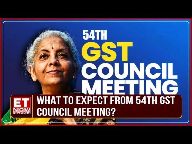 All Eyes On 54th GST Council Meeting: What Are The Big Hopes & Agendas? | Rate Rationalization?