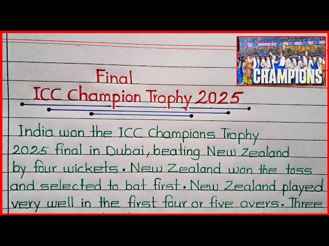 Essay/Paragraph on ICC Champions Trophy 2025India and New Zealand Final Match 2025Champions Trophy