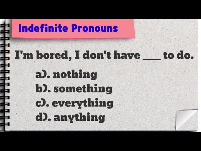 Something, Anything, Nothing, Everything || Indefinite Pronouns || Quiz