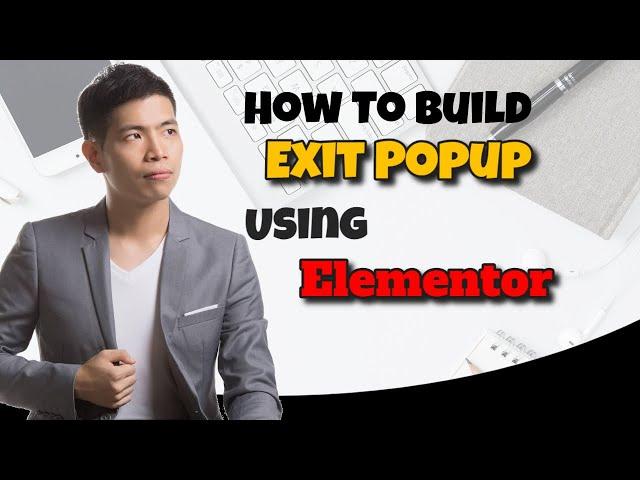 How To Create Exit Popup On Your Wordpress Site Using Elementor - Elementor Pro Tutorial  Wordpress