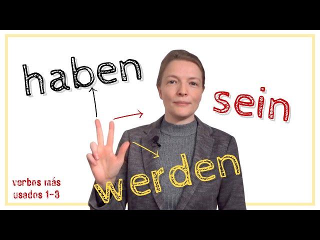 Los verbos más usados en ALEMÁN | Necesitas saber esto sobre HABEN, SEIN y WERDEN