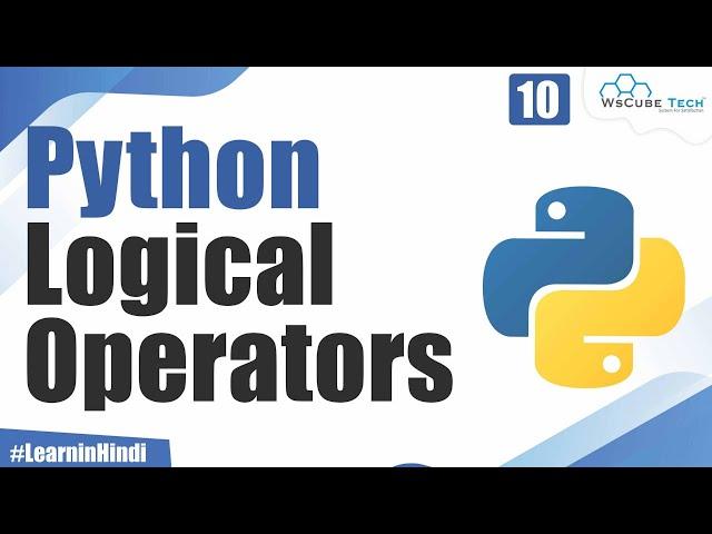 What are Logical Operators in Python | Explained in Hindi For Beginners