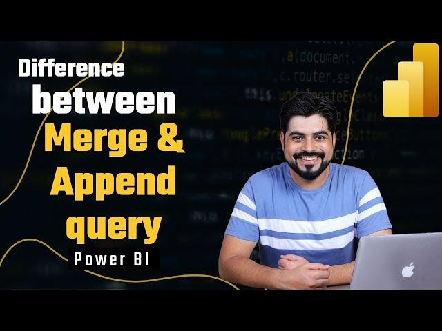 Difference between MERGE & APPEND query in Power BI