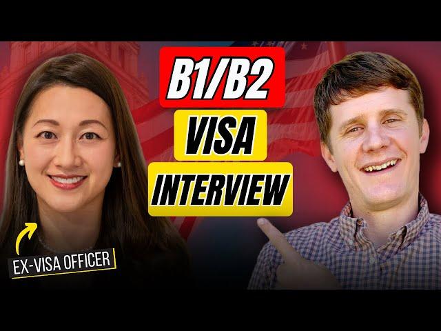 Visa Officer Reveals Top Questions For B1/B2 Tourist Visa Interview