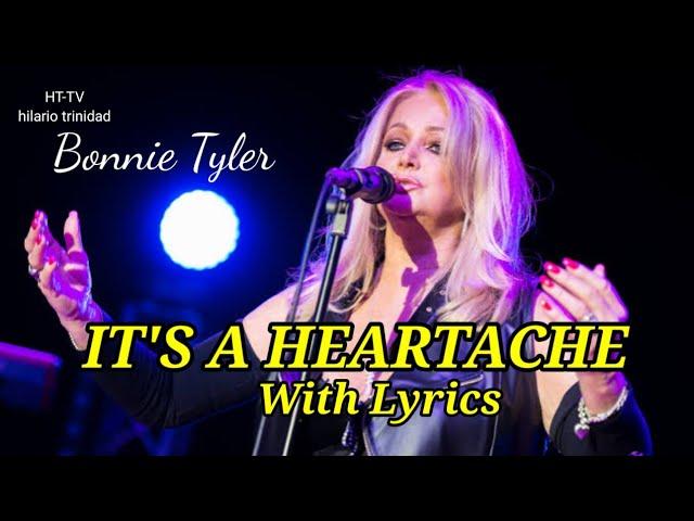 @IT'S A HEARTACHE. SONG BY: BONNIE TYLER..(WITH LYRICS)